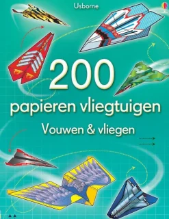 Uitgeverij Usborne 200 Papieren vliegtuigen - vouwen en vliegen