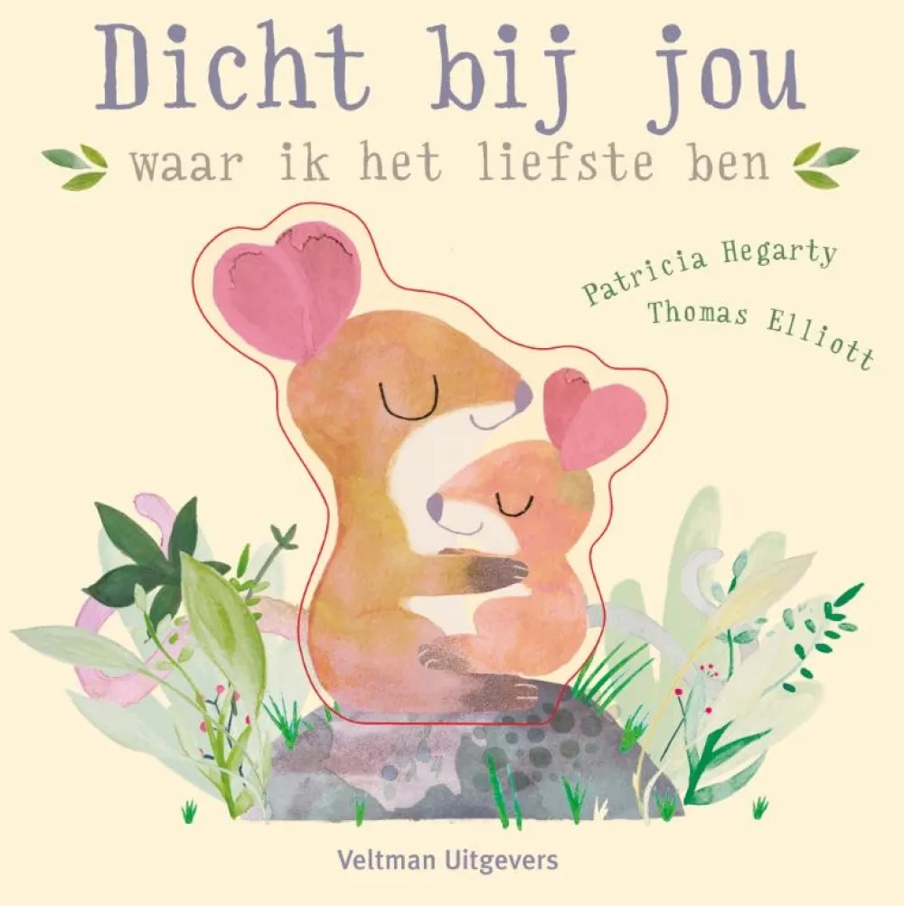 Veltman Uitgevers Dicht bij jou waar ik het liefste ben