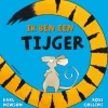 Lemniscaat Prentenboek Ik ben een Tijger