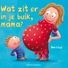 Veltman Uitgevers Wat zit er in je buik, mama?