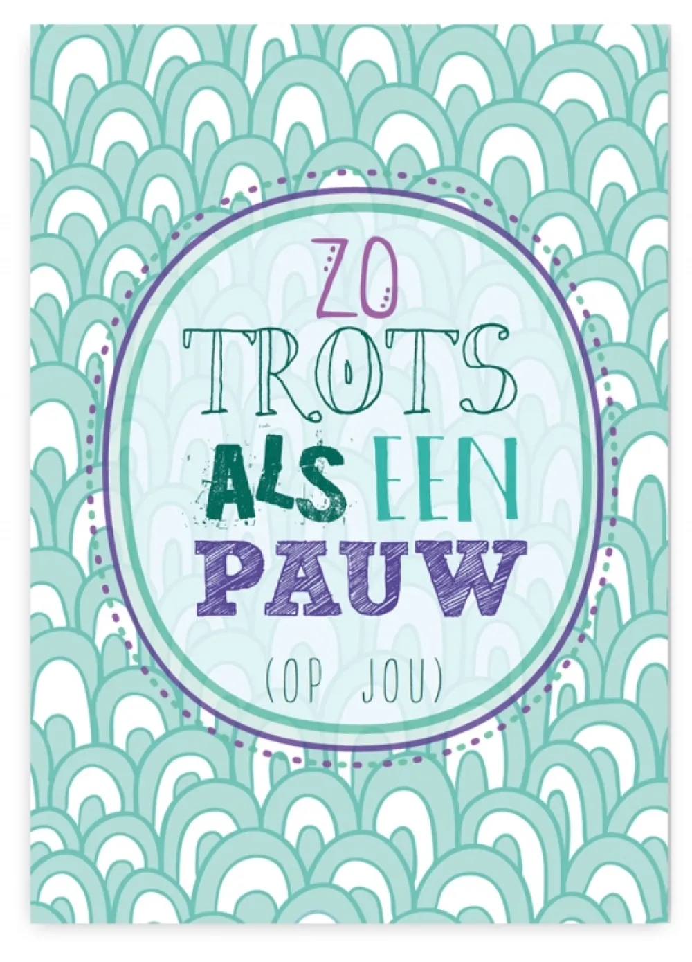 Pepermints Wenskaart Zo trots als een pauw (op jou)