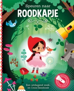 De Lantaarn Zaklampboek Speuren naar Roodkapje